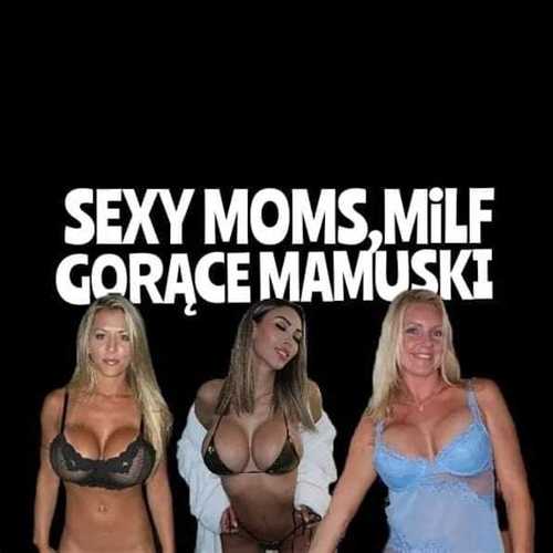 Sexy Moms,Milf,Mature